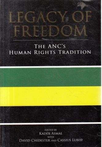 Legacy of Freedom: The ANC's Human Rights Tradition