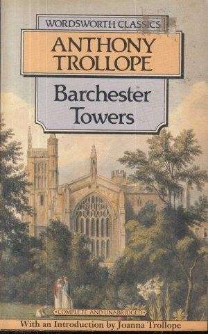 Barchester Towers - Trollope, Anthony