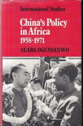 China's Policy in Africa 1958-71 (Hardcover) - Ogunsanwo, A.