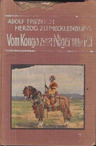 Vom Kongo zum Niger und Nil (2Vols) - Herzog zu Mecklenburg, Adolf Friedrich