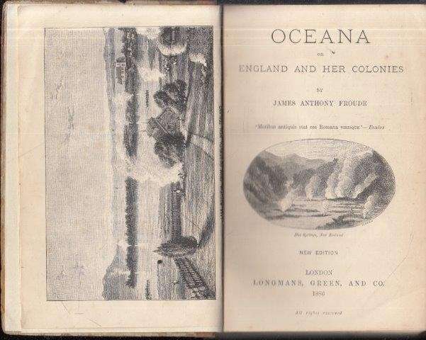 Oceana, or England and her Colonies - Froude, J. A.