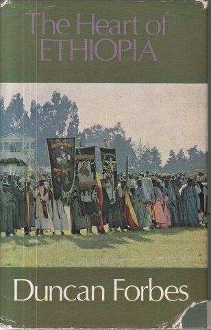 The Heart of Ethiopia - Forbes, D.