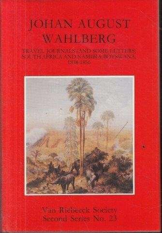 Travel Journals of Johan August Wahlberg (VRS Second Series No. 23)