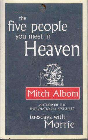 The Five People You Meet in Heaven - Albom, Mitch