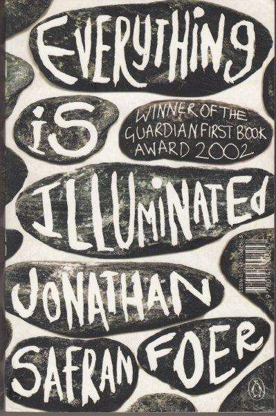 Everything is Illuminated - Foer, Jonathan Safran
