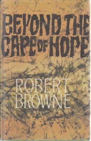 Beyond the Cape of Good Hope - Browne, Robert