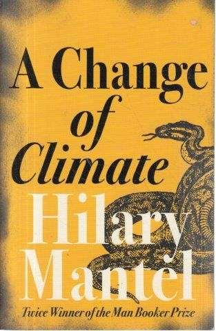 A Change of Climate - Mantel, Hilary