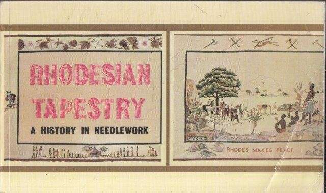 Rhodesian Tapestry: A History in Needlework - Ransford, Oliver