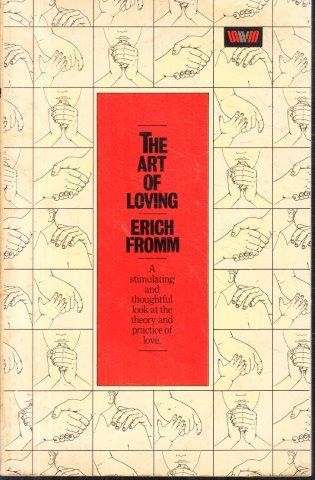 The Art of Loving - Fromm, Erich