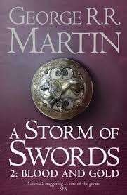 A Song Of Ice And Fire Series: A Storm Of Swords 2 Blood And Gold - Martin, George R. R.