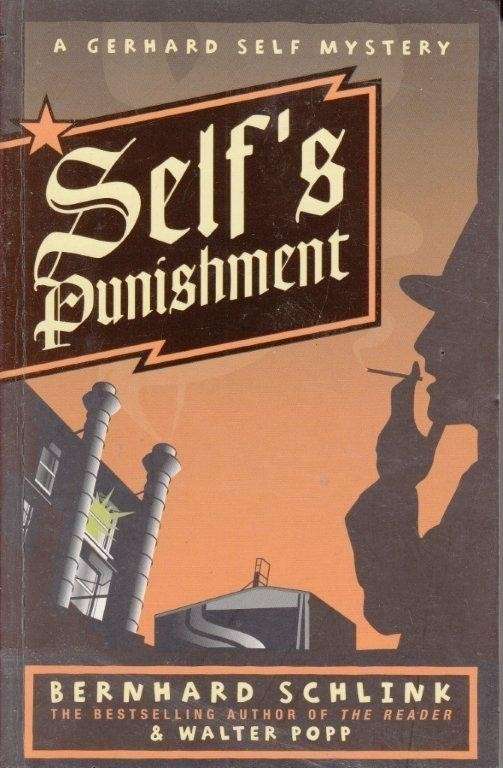 Self's Punishment - Schlink, Bernhard