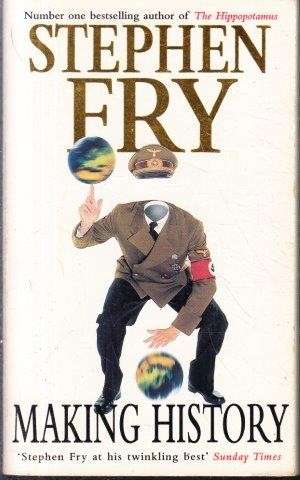 Making History - Fry, Stephen