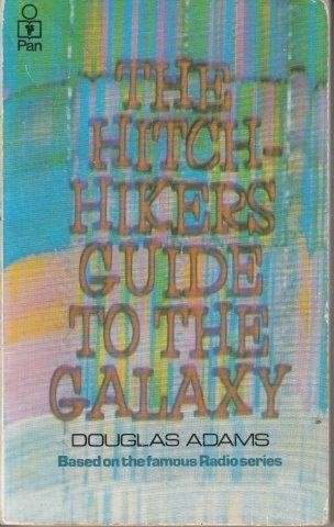 The Hitch Hiker's Guide to the Galaxy - Adams, Douglas
