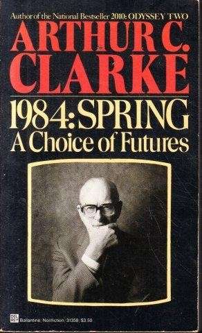 1984: Spring - Clarke, Arthur C.