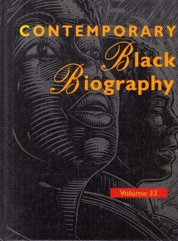 Contemporary Black Biography Vol. 33 - Gale Research Staff