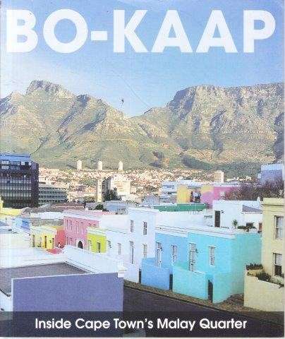 Bo-Kaap: Inside Cape Town's Malay Quarter - Wilkinson, R. & Kragolsen-Kille, A.