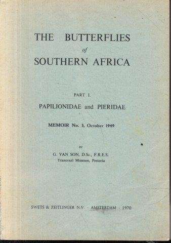 The Butterflies Of Southern Africa : Part1 Papilionidae and Pieridae - Van Son, G.