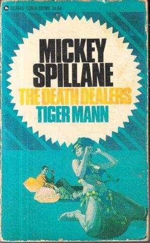 The Death Dealers (Tiger Mann) - Spillane, Mickey