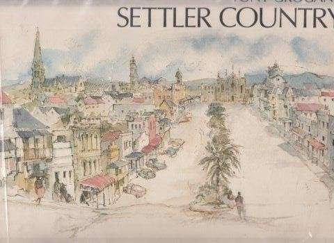 Tony Grogan's Settler Country (Hardcover) - Grogan, Tony