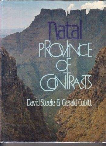 Natal - Province of Contrasts - Steele, D. & Cubitt, Gerald