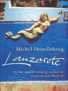Lanzarote (Hardcover) - Houellebecq, Michel