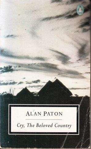 Cry, The Beloved Country: A Story Of Comfort In Desolation - Paton, Alan