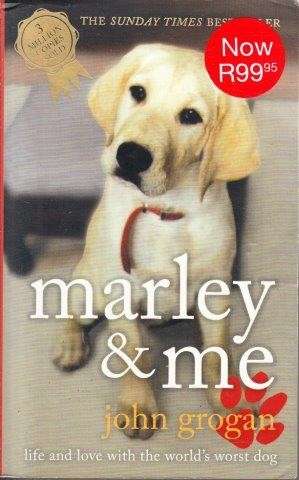 Marley & Me: Life and Love with the World's Worst Dog - Grogan, John