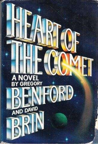 Heart of the Comet - Brin, David & Gregory Benford
