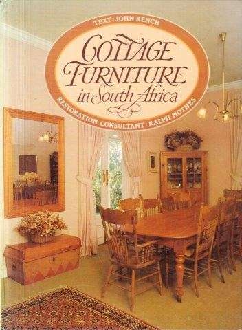 Cottage Furniture In South Africa (Hardcover) - Kench, John & Ralph Mothes