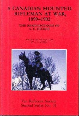 A Canadian Mounted Rifleman at War 1899-1902 (VRS Second Series No. 31)