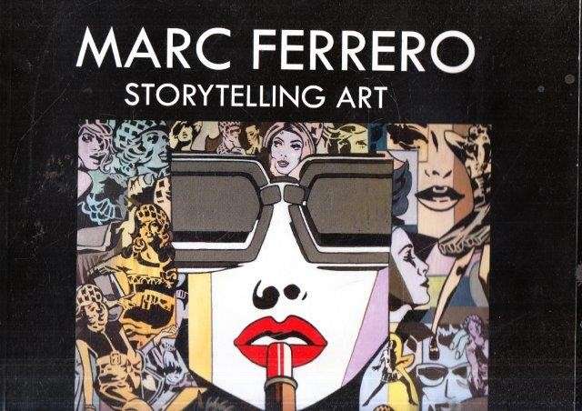 Marc Ferrero Storytelling Art - Ferrero, Marc