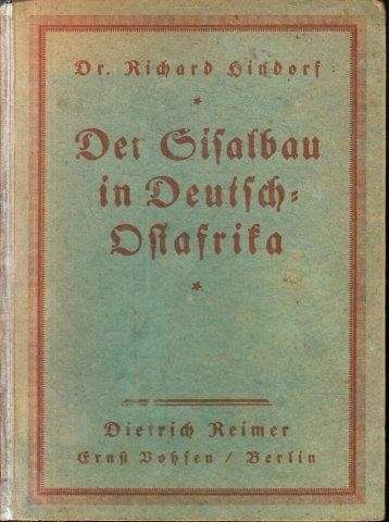 Der Sisalbau in Deutsch-Ostafrika - Hindorf, Richard