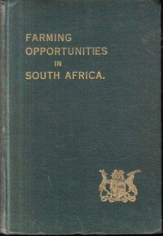 Farming Opportunities in the Union of South Africa - South African Railways