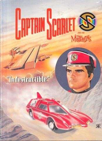 Captain Scarlet and the Mysterons: Indestructible - Fennell, Alan (ed)
