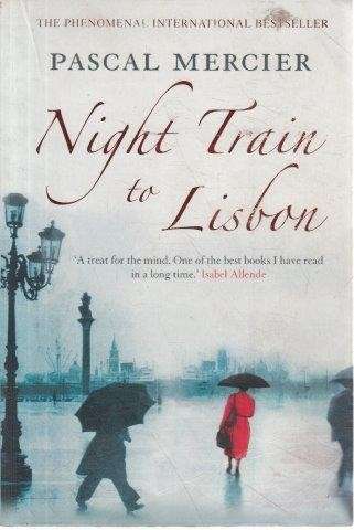 Night Train to Lisbon - Mercier, Pascal