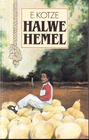 Halwe Hemel - Kotze, E.