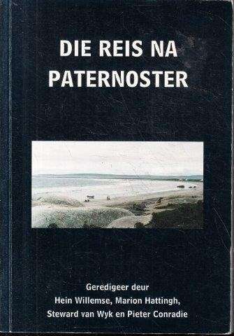 Die Reis na Paternoster - Willemse, H. et al (eds)