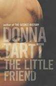 The Little Friend - Tartt, Donna