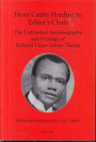 From Cattle-herding to Editor's Chair - The Unfinished Autobiography and Writings of RVS Thema (VRS)