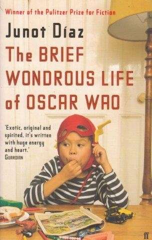 The Brief Wondrous Life Of Oscar Wao - Diaz, Junot