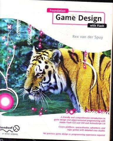 Foundation Game Design With Flash (Foundations) - van der Spuy, Rex