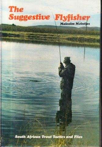 The Suggestive Flyfisher (Signed, Hardcover) - Meintjes, Malcolm