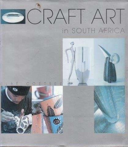 Craft Art in South Africa (Hardcover) - Coetsee, Elbe