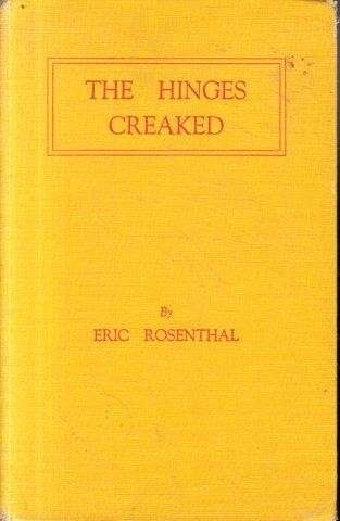 The Hinges Creaked: True Stories of South African Treasure Lost and Found (Hardcover)