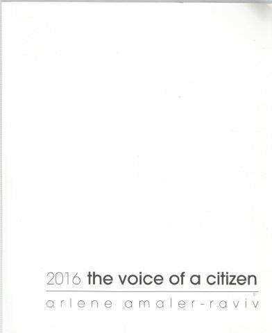 Arlene Amaler-Raviv - The Voice of a Citizen (2016) - Amaler-Raviv, Arlene