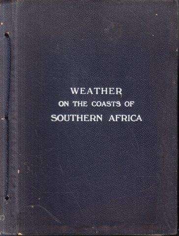 Weather on the Coasts of Southern Africa. Volume II
