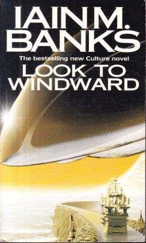 Look to Windward - Banks, Iain M.