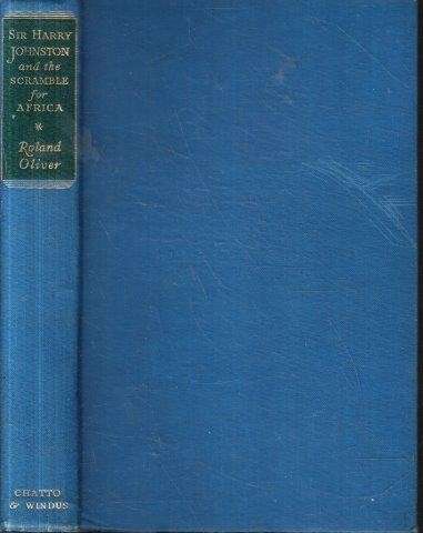 Sir Harry Johnston and the Scramble for Africa - Oliver, Roland