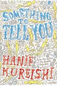 Something to Tell You (Hardcover) - Kureishi, Hanif