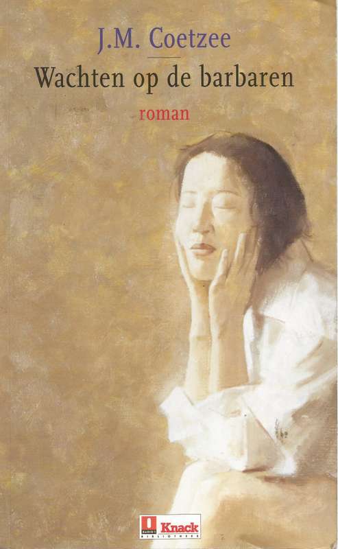 Wachten op de barbaren - Coetzee, J. M